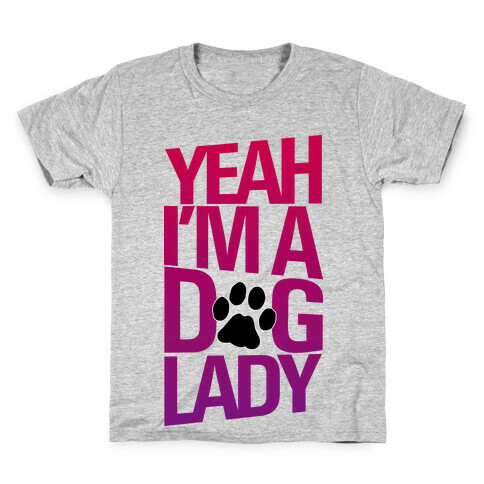 Yeah, I'm a Dog Lady Kids T-Shirt