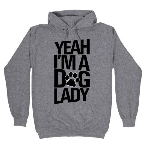 Yeah, I'm a Dog Lady (Neon) Hooded Sweatshirt