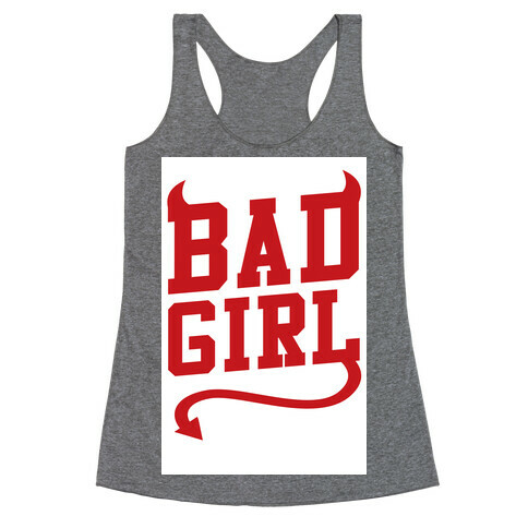 Bad Girl Racerback Tank Top