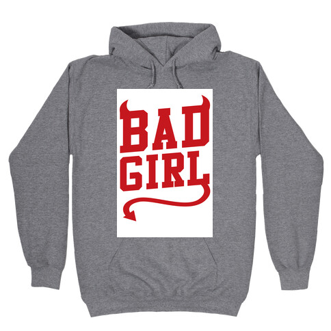 Bad Girl Hooded Sweatshirt