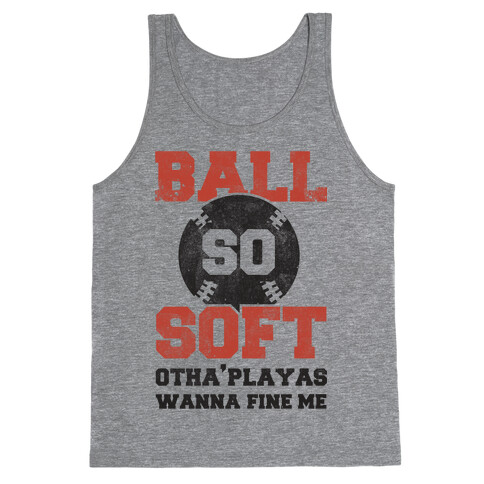 Ball So Soft Tank Top