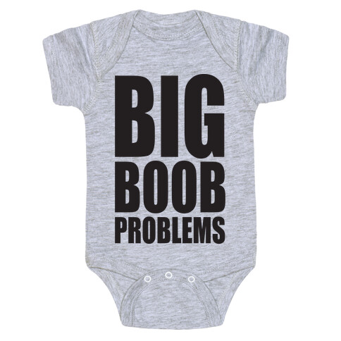 Big Boob Problems Baby One-Piece