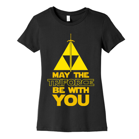 May The Triforce Be With You Womens T-Shirt