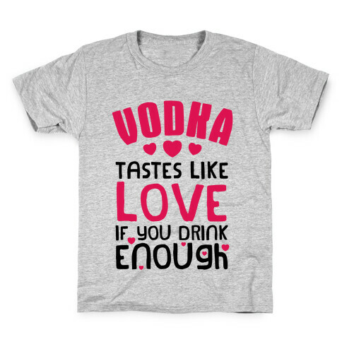 Vodka Tastes Like Love (Tank) Kids T-Shirt