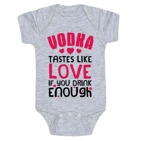Vodka Tastes Like Love (Tank) Baby One-Piece