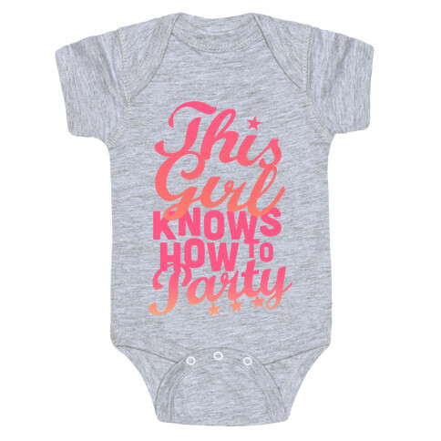 This Girl Knows How To Party (Tank) Baby One-Piece