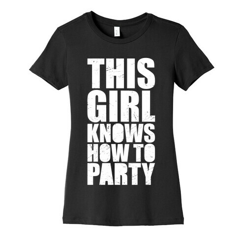 This Girl Knows How To Party (Dark Tank) Womens T-Shirt