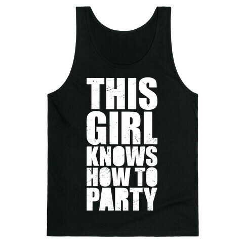This Girl Knows How To Party (Dark Tank) Tank Top
