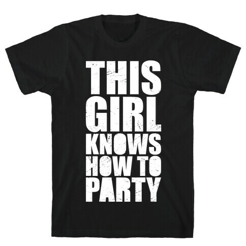 This Girl Knows How To Party (Dark Tank) T-Shirt