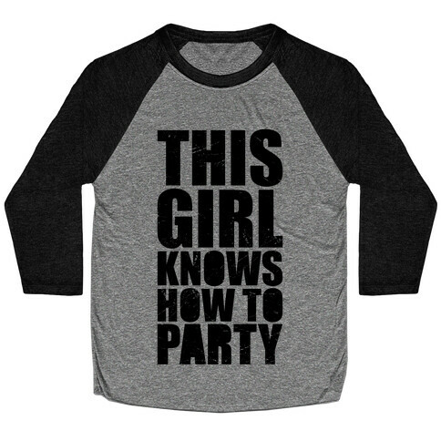 This Girl Knows How To Party (Athletic Tank) Baseball Tee