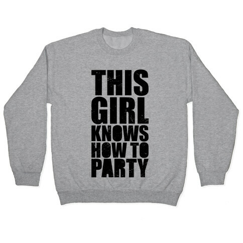 This Girl Knows How To Party (Athletic Tank) Pullover