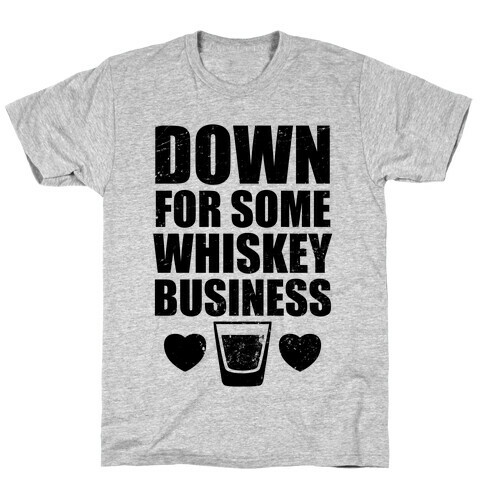 Whiskey Business (Tank) T-Shirt