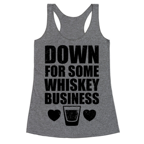 Whiskey Business (Tank) Racerback Tank Top