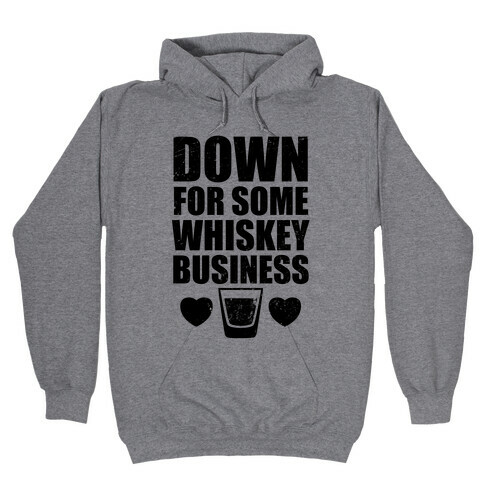Whiskey Business (Tank) Hooded Sweatshirt