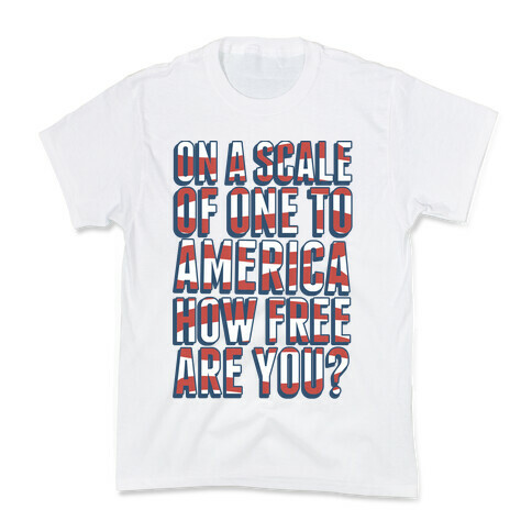 On a Scale of One to America Kids T-Shirt