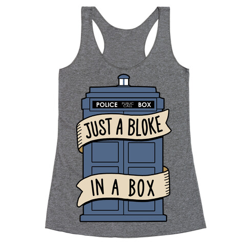 Just a Bloke In a Box Racerback Tank Top