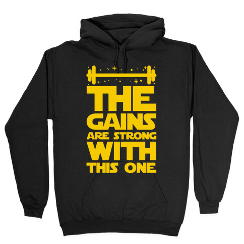 The Gains are Strong With This One Hooded Sweatshirt