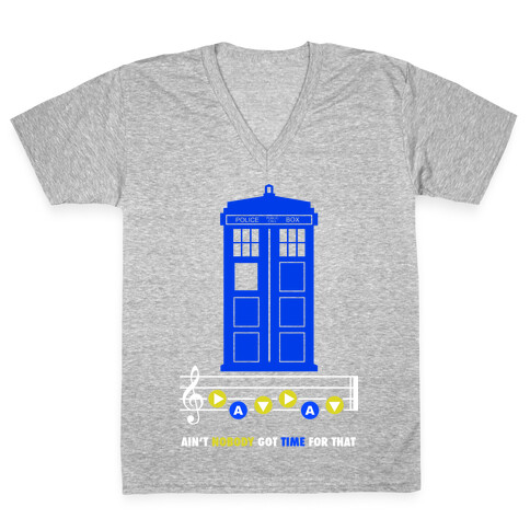 Ain't Nobody Got Time For That Tardis V-Neck Tee Shirt