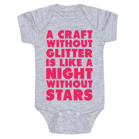 A Craft Without Glitter is Like a Night Without Stars Baby One-Piece