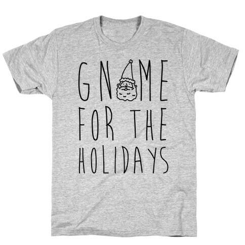 Gnome For The Holidays T-Shirt