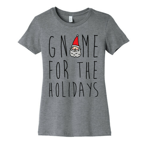 Gnome For The Holidays Womens T-Shirt