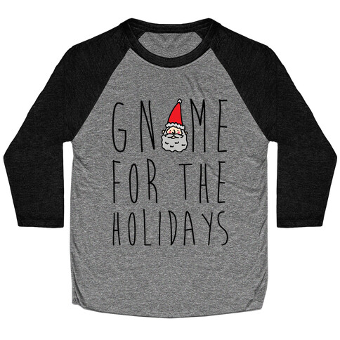 Gnome For The Holidays Baseball Tee