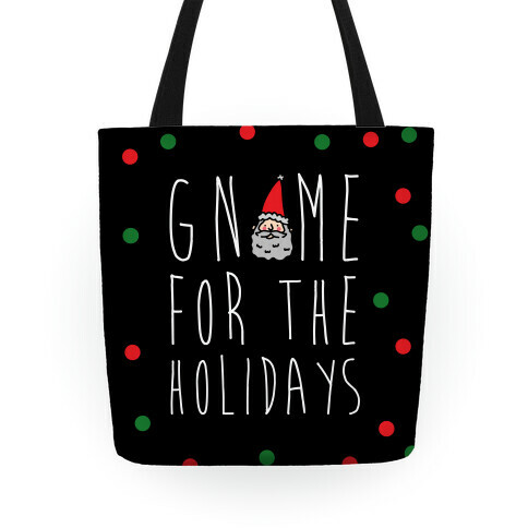 Gnome For The Holidays Tote