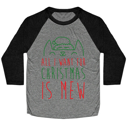 All I Want For Christmas Is Mew Baseball Tee