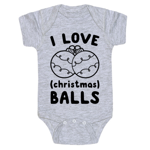 I Love (Christmas) Balls Baby One-Piece