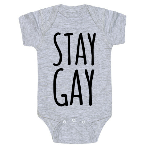 Stay Gay Baby One-Piece