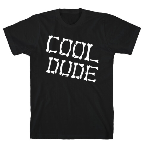 Cool Dude T-Shirt