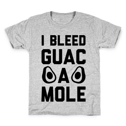 I Bleed Guacamole Kids T-Shirt