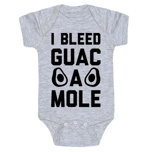 I Bleed Guacamole Baby One-Piece