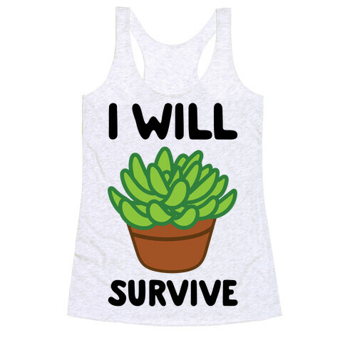 I Will Survive Plant Racerback Tank Top