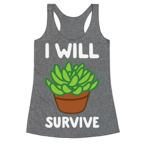 I Will Survive Plant Racerback Tank Top