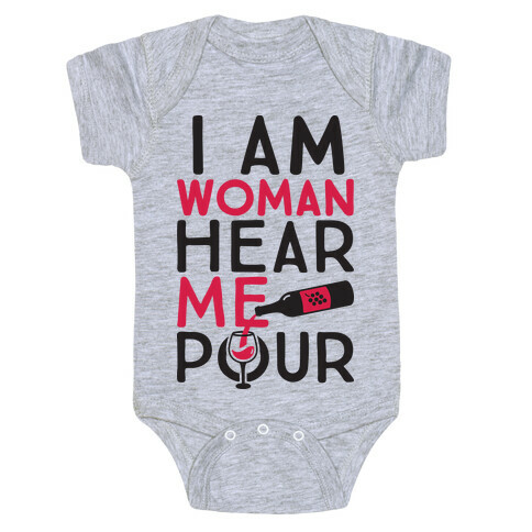 I Am Woman Hear Me Pour Baby One-Piece