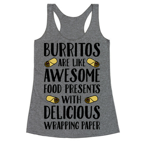 Burritos Are Awesome Presents Racerback Tank Top