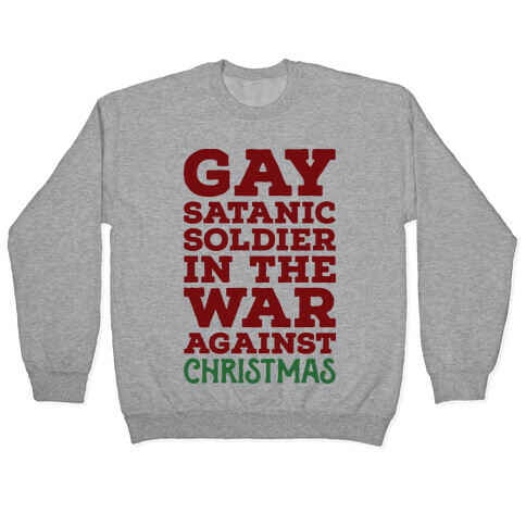 Gay Satanic Soldier Pullover