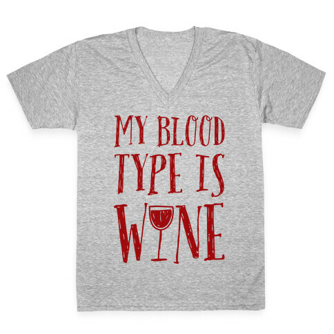 My Blood Type Is Wine V-Neck Tee Shirt