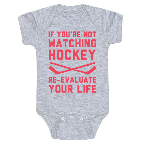 If You're Not Watching Hockey Baby One-Piece