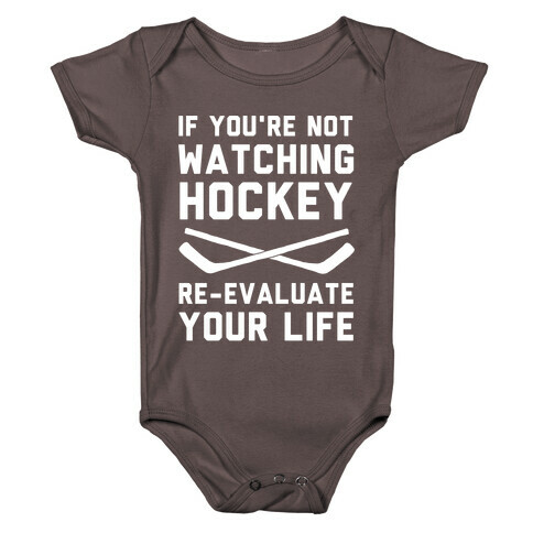 If You're Not Watching Hockey Baby One-Piece