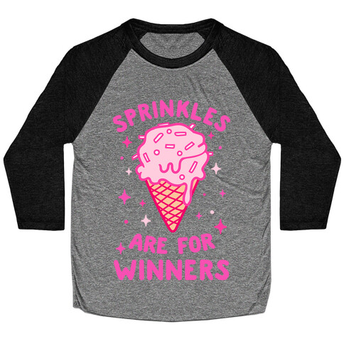 Sprinkles Are For Winners Baseball Tee