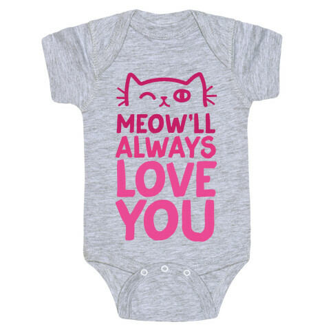 Meow'll Always Love You Baby One-Piece