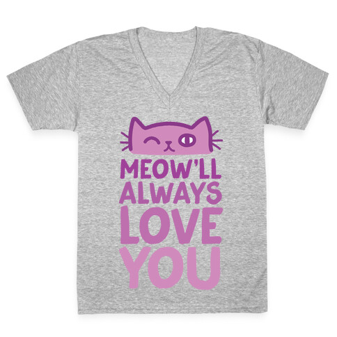Meow'll Always Love You V-Neck Tee Shirt