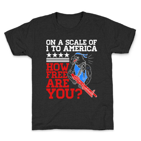 On a Scale of One to America (Badass Edition) Kids T-Shirt