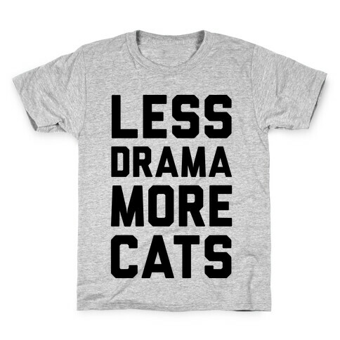 Less Drama More Cats Kids T-Shirt