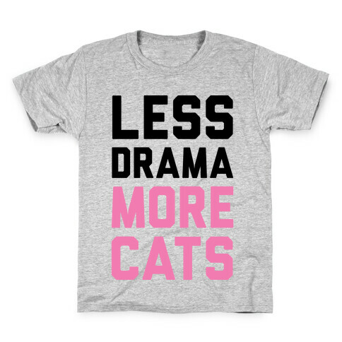 Less Drama More Cats Kids T-Shirt