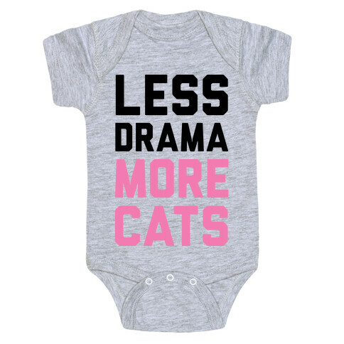Less Drama More Cats Baby One-Piece
