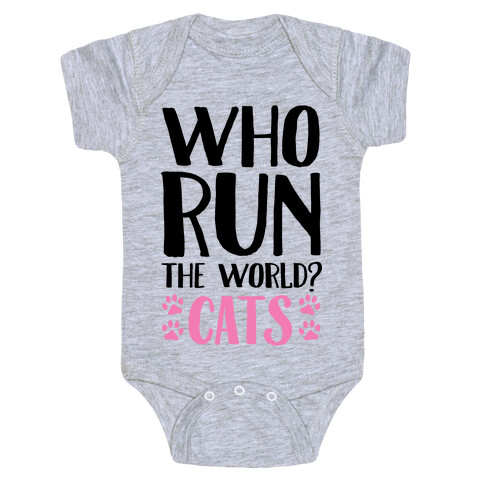 Who Run The World Cats Baby One-Piece