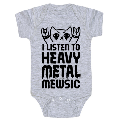 I Listen To Heavy Metal Mew-sic Baby One-Piece
